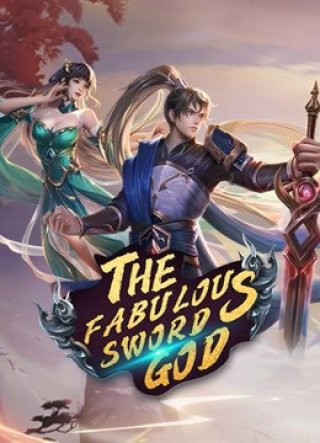 Nghịch Thiên Kiếm Thần (The Fabulous Sword God 2020)