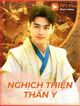 Nghịch Thiên Thần Y (Nghịch Thiên Thần Y)