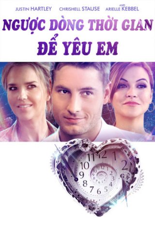 Ngược Dòng Thời Gian Để Yêu Em (Another Time 2018)