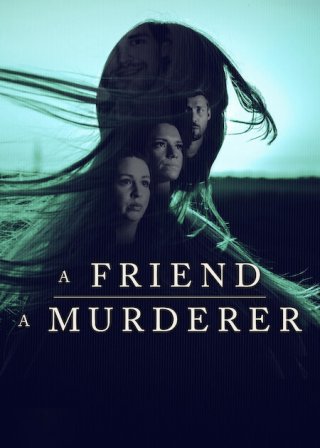 Người Bạn, Kẻ Sát Nhân (A Friend, A Murderer 2026)
