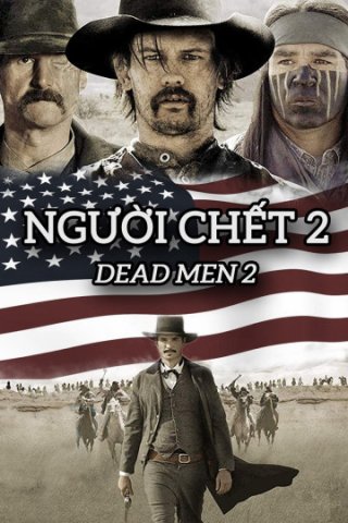 Người Chết 2 (Dead Men 2 2016)