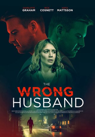 Người Chồng Giả Mạo (The Wrong Husband 2019)