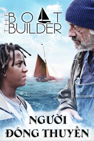 Người Đóng Thuyền (Boat Builder 2017)