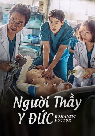 Người Thầy Y Đức (Dr. Romantic 2016)