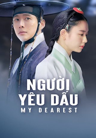Người Yêu Dấu - Phần 1 (My Dearest Part 1 2023)