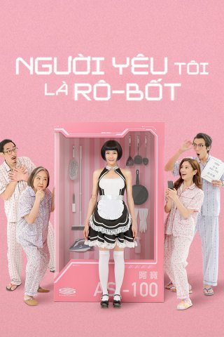 Người Yêu Tôi Là Rô-Bốt (AI Romantic 2021)