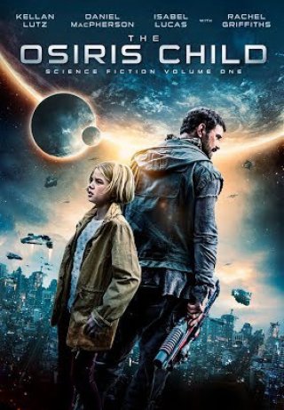 Nguồn Gốc Đại Chiến (Science Fiction Volume One: The Osiris Child 2017)