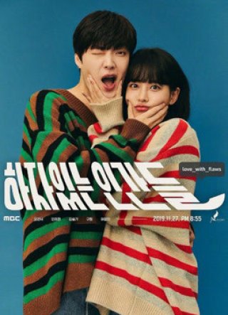 Nhân Vô Thập Toàn (Love with Flaws 2019)