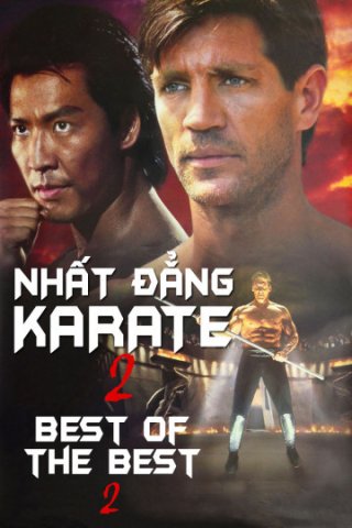 Nhất Đẳng Karate 2 (Best of The Best 2 1993)