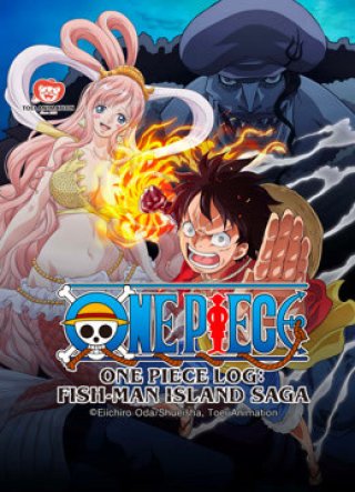 Nhật Ký Hải Trình One Piece: Truyền Kỳ Đảo Người Cá (tập Đặc Biệt) (One Piece Log: Fish-man Island Saga (special Edited Version）)
