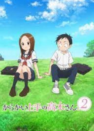 Nhất quỷ nhì ma, thứ ba Takagi (Teasing Master Takagi-san 2018)