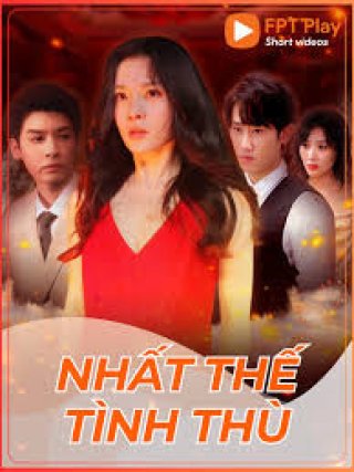 Nhất Thế Tình Thù (Nhất Thế Tình Thù)