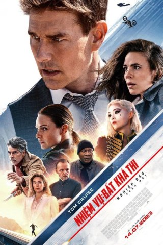 Nhiệm Vụ Bất Khả Thi 7 - Nghiệp Báo Phần 1 (Mission: Impossible - Dead Reckoning Part One 2023)
