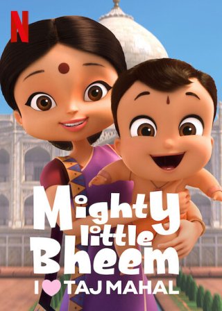 Nhóc Bheem quả cảm: Em yêu Taj Mahal (Mighty Little Bheem: I Love Taj Mahal 2022)