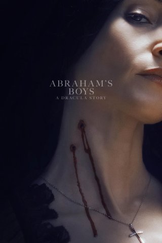 Những Chàng Trai Nhà Abraham: Chuyện Ma Cà Rồng (Abraham's Boys: A Dracula Story 2025)