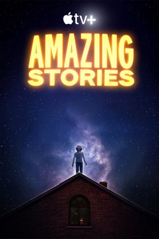 Những Chuyện Ly Kỳ (Amazing Stories 2020)