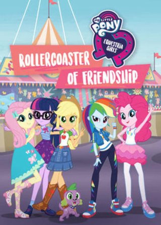 Những Cô Gái Equestria: Tàu Lượn Tình Bạn (My Little Pony: Equestria Girls - Rollercoaster of Friendship 2018)
