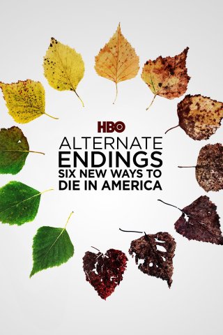 Những Kết Thúc Khác: Sáu Cách Mới Để Chết Ở Mỹ (Alternate Endings: Six New Ways to Die in America 2019)