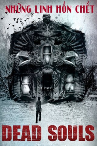 Những Linh Hồn Chết (Dead Souls 2012)
