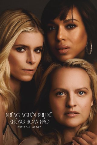 Những Người Phụ Nữ Không Hoàn Hảo (Imperfect Women 2026)