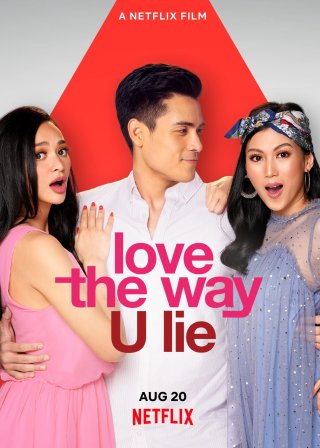 Nói dối để được bên anh (Love the Way U Lie 2020)