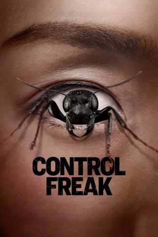 Nỗi Sợ Vô Hình (Control Freak 2025)