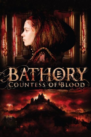Nữ Bá Tước Khát Máu (Bathory: Countess of Blood 2008)