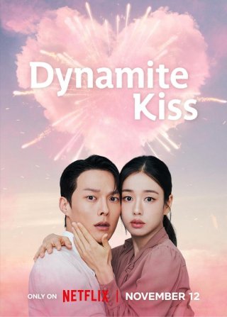 Nụ Hôn Bùng Nổ (Dynamite Kiss 2025)