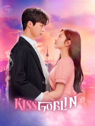Nụ Hôn Của Yêu Tinh (Kiss Goblin 2020)
