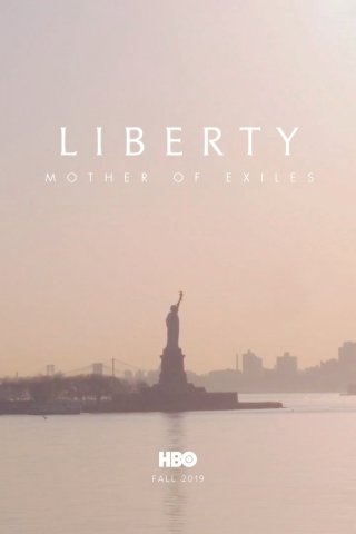 Nữ Thần Tự Do: Mẹ Của Những Người Tha Hương (Liberty: Mother of Exiles 2019)