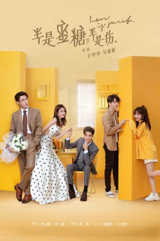 Nửa Là Đường Mật, Nửa Đau Thương (Love is Sweet 2021)