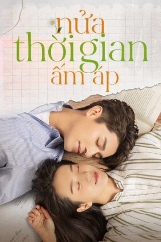 Nửa Thời Gian Ấm Áp (The Memory About You 2021)