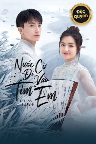 Nước Cờ Đi Vào Tim Em (GO Into Your Heart 2021)