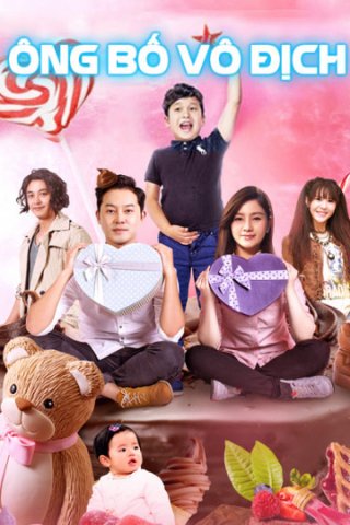 Ông Bố Vô Địch (Invincible Daddy 2017)