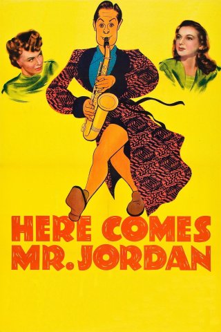 Ông Jordan sắp đến rồi (Here Comes Mr. Jordan 1941)