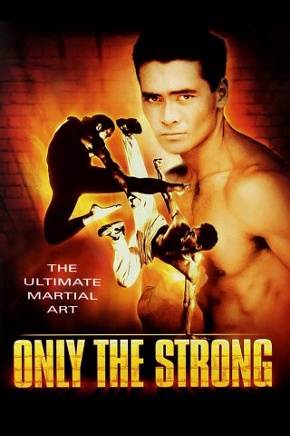 Only the Strong (Only the Strong 1993)