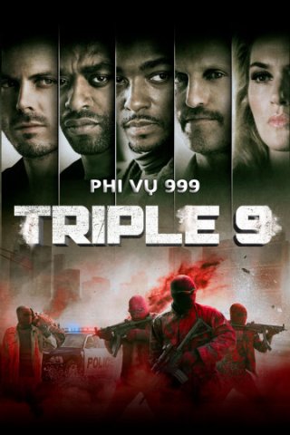 Phi Vụ 999 (Triple 9 2015)