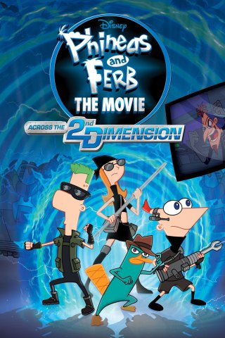Phineas và Ferb: Băng Qua Chiều Không Gian Thứ 2 (Phineas and Ferb the Movie: Across the 2nd Dimension 2011)