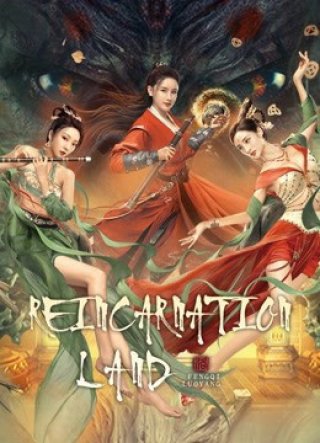 Phong Khởi Lạc Dương: Cõi Âm Dương (Reincarnation Land 2022)