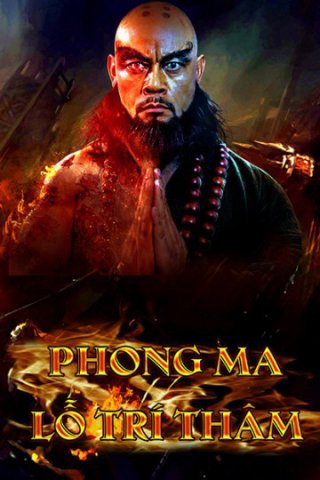 Phong Ma Lỗ Trí Thâm (A Monk's Madness 2019)