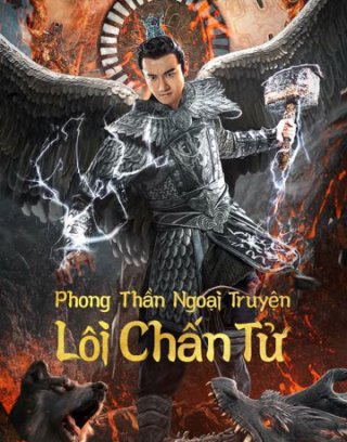 Phong Thần Ngoại Truyện: Lôi Chấn Tử (Lei Zhenzi Of The Creation Gods 2023)