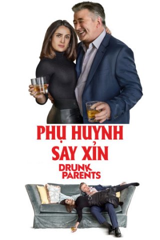Phụ Huynh Say Xỉn (Drunk Parents 2017)
