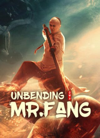 Phương Thế Ngọc Mình Đồng Da Sắt (Unbending Mr.Fang 2021)