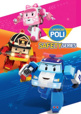 Poli và các bạn: Hướng dẫn an toàn (Robocar POLI Safety Series 2011)