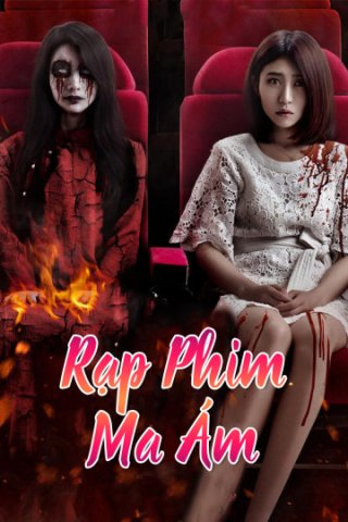 Rạp Phim Ma Ám (The Haunted Cinema 2 2017)