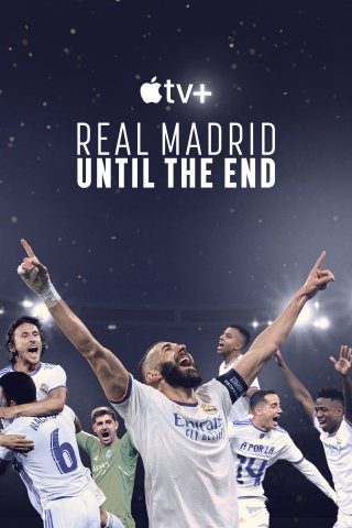 Real Madrid: Chiến đấu đến phút cuối cùng (Real Madrid: Until the End 2023)