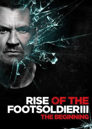 Rise of the Footsoldier 3 (Rise of the Footsoldier 3 2017)