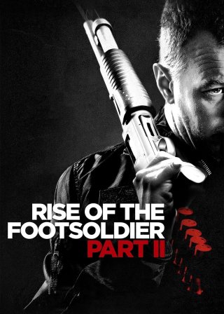 Rise of the Footsoldier Part II (Rise of the Footsoldier Part II 2015)