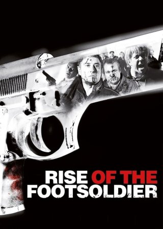 Rise of the Footsoldier (Rise of the Footsoldier 2007)