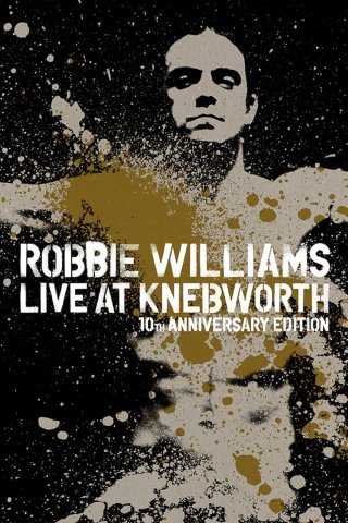 Robbie Williams Live at Knebworth (Robbie Williams Live at Knebworth 2003)